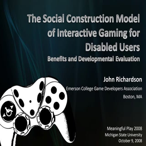 Social Construction Model of Interactive Gaming for Disabled Users