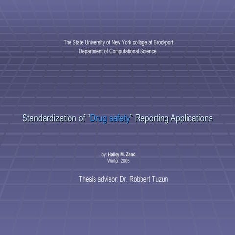 Standardization of “Safety Drug” Reporting Applications