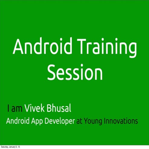 Android training at GDG kathmandu Startup weekend bootcamp