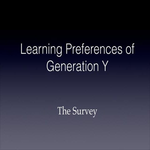 Learning Preferences of Generation Y (Primary Research)