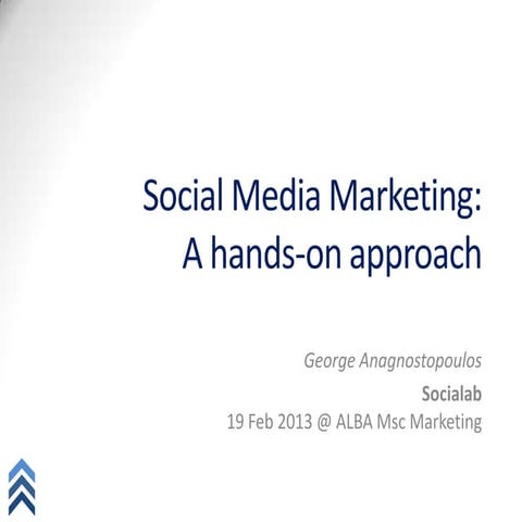 Social Media Marketing: A hands-on approach