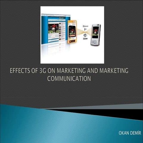 Effects of 3G on Marketing Communications