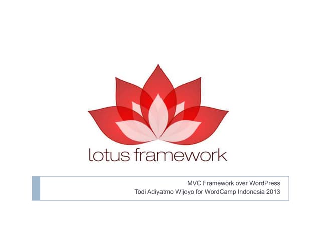 Lotus Framework
