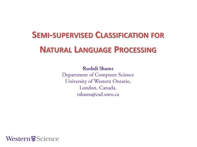 Semi-supervised classification for natural language processing