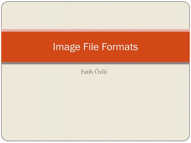 Commonly Used Image File Formats