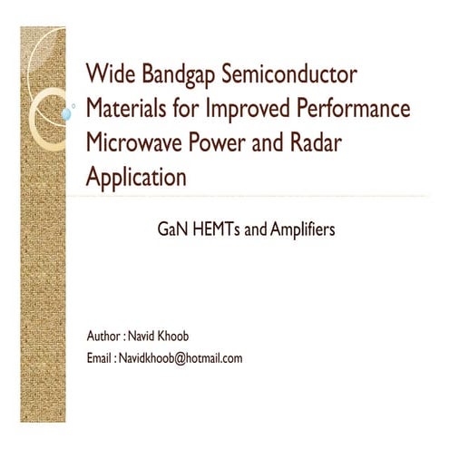 PresenWide Bandgap Semiconductor Materials for Improved Performance Microwave...