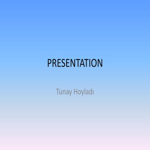 Presentation
