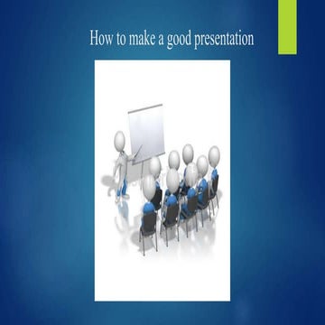 How to make a good presentation | PPT