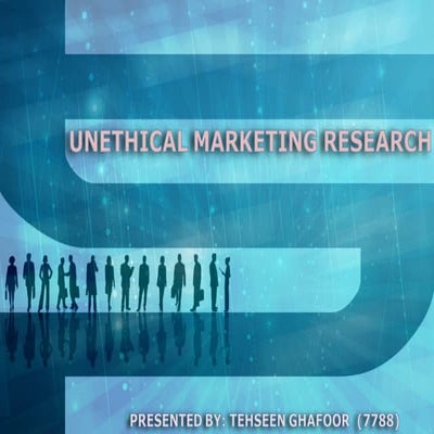 Unethical Marketing Researches