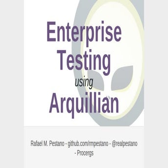 Enterprise Testing using Arquillian | PDF