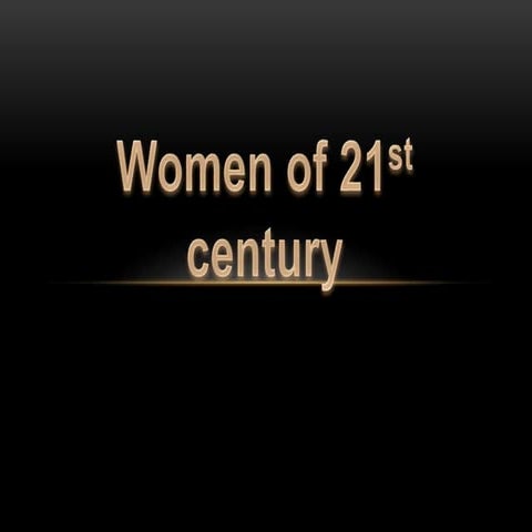 Women of the 21st century