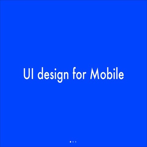 UI design for Mobile