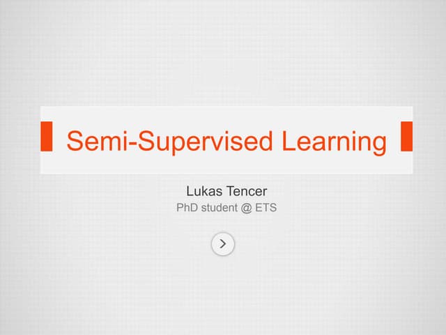 Semi-Supervised Learning