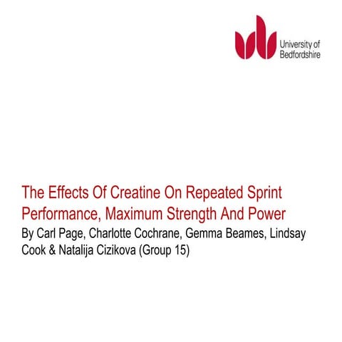 The Effects Of Creatine On Repeated Sprint Performance, Maximum Strength And ...