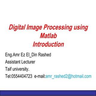 Digital image processing using matlab 