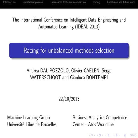 Racing for unbalanced methods selection