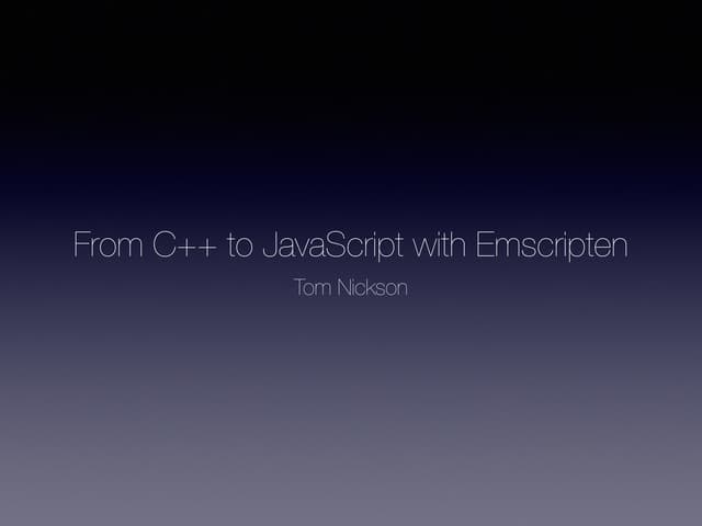 From C++ to JS via Emscripten