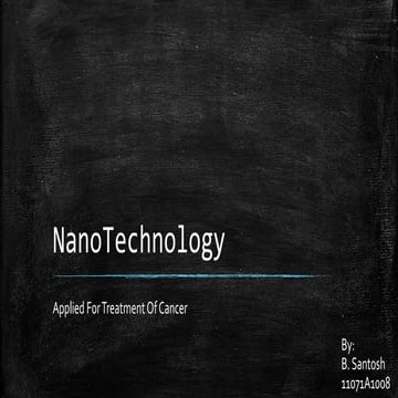 NANOTECHNOLOGY, Applied For Treatment of Cancer