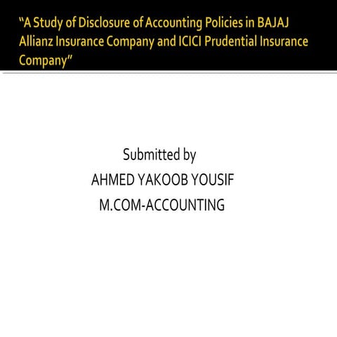 A Study of Disclosure of Accounting Policies in BAJAJ Allianz Insurance Compa...