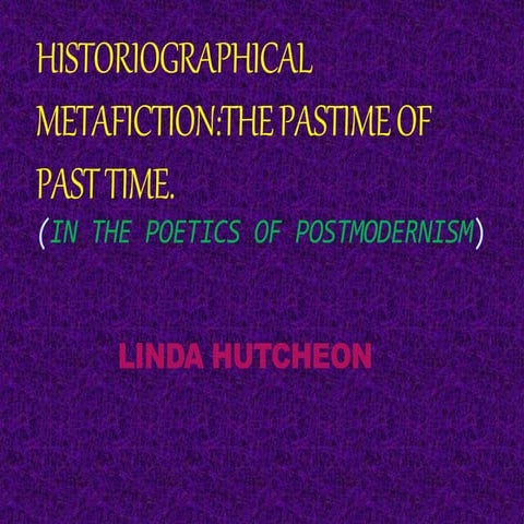 Historiographical Metafiction