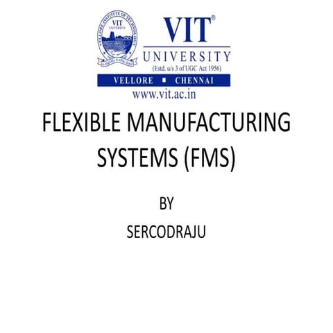 Flexible manufacturing systems (FMS)