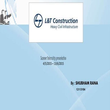 Larsen and Toubro (Lucknow Metro Project) Summer Internship Presentation