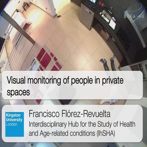 Visual Monitoring of People in Private Spaces