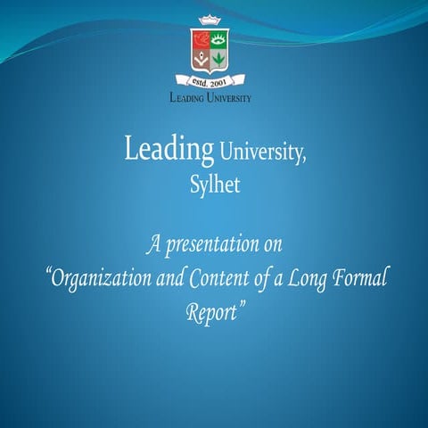 Presentation on Organization and Content of a Long Formal Report