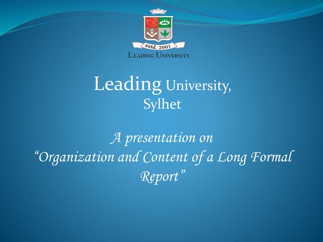 Presentation on Organization and Content of a Long Formal Report