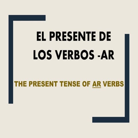 Los verbos AR en el presente