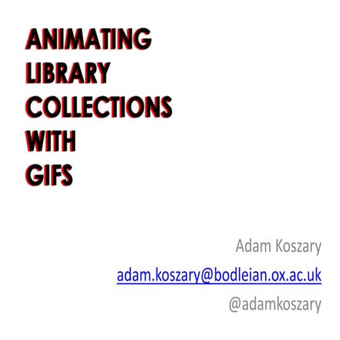 Animating Library Collections with GIFs