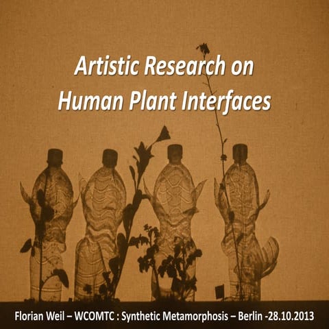 Artistic Research on Human Plant Interfaces by Florian Weil