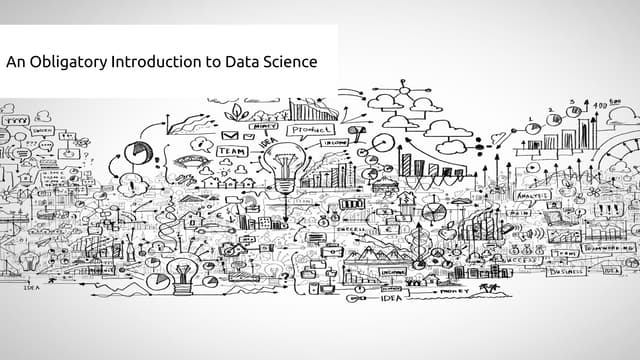 An Obligatory Introduction to Data Science