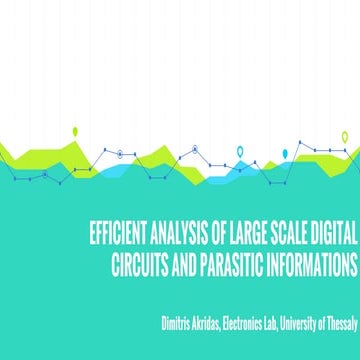 Efficient analysis of large scale digital circuits and parasitic informations