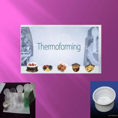 Thermoforming