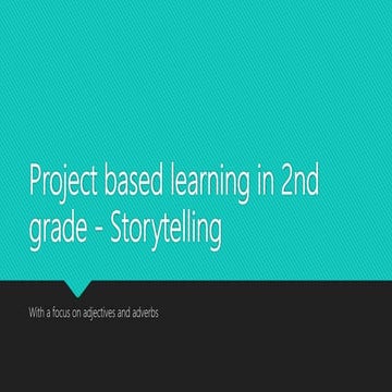 Project Based Learning in 2nd Grade 