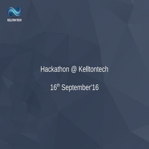 Hackathon - Presentation at Kelltontech