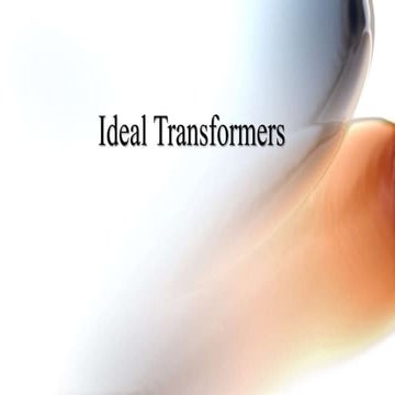            Ideal Transformers