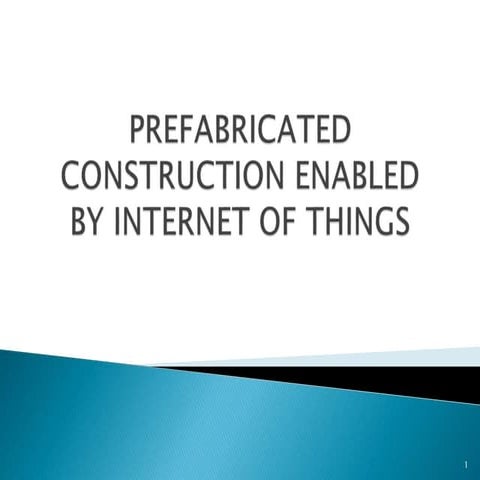 CONSTRUCTION ENABLED BY INTERNET OF THINGS