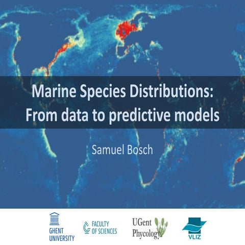 Marine Species Distributions: From Data to Predictive Models