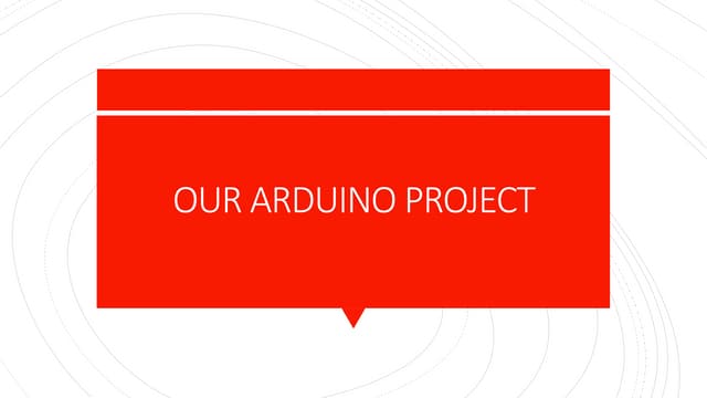 Our Arduino Project