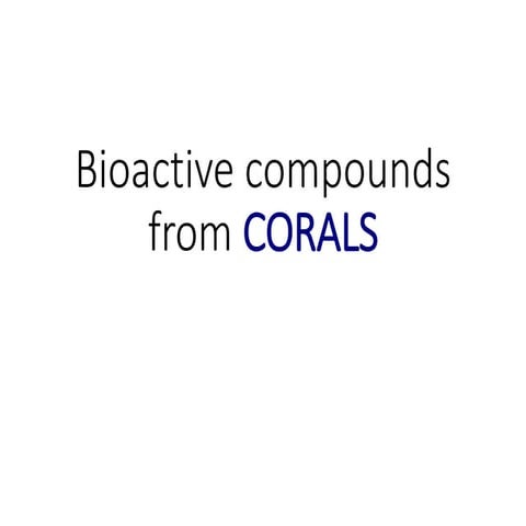 Curated visual reference: Bioactive System For Saltwater Coral Care Reference: Bioactive Compounds From Corals
