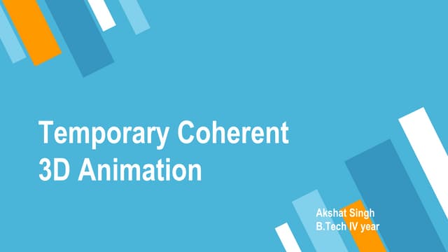 Temporary Coherence 3D Animation