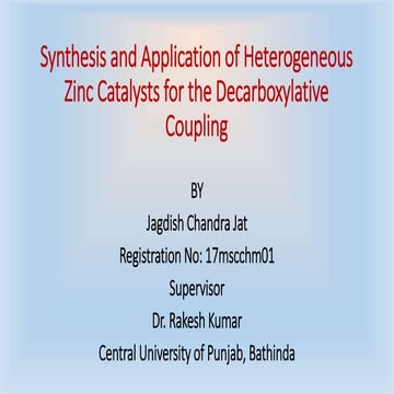 Synthesis and Application of Heterogeneous Zinc Catalysts for the Decarboxyla...
