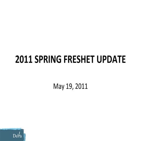 Presentation   2011 spring freshet may19 rev2