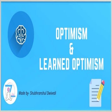 Optimism and Learned Optimism- Martin Seligman