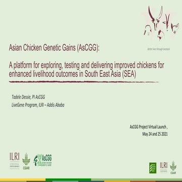 Asian Chicken Genetic Gains (AsCGG):   A platform for exploring, testing and ...