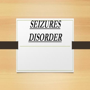 SEIZURE DISORDER
