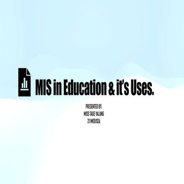 MIS  in Education & it’s Uses