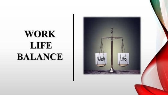 work life balance | PPT | Career Advice | Careers